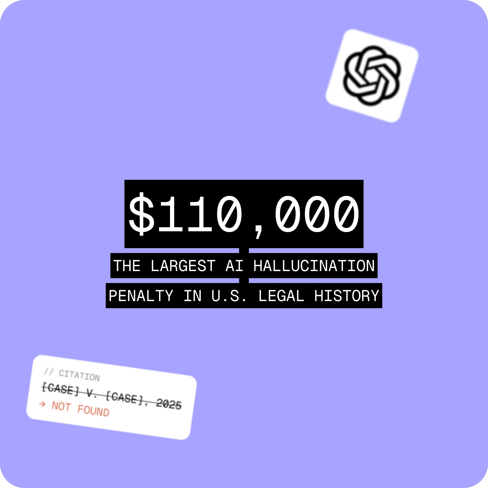 $110,000: the largest AI hallucination penalty in U.S. legal history